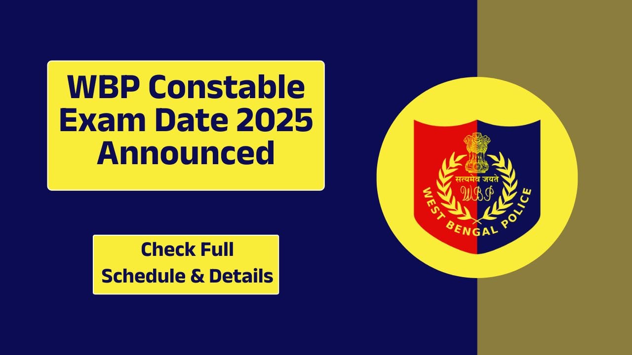 WBP Constable Exam Date 2025